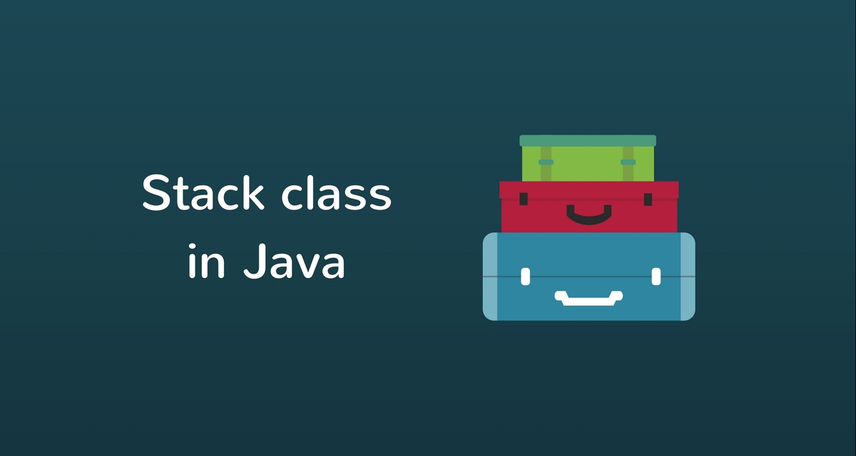 Java Stack Class Tutorial With Examples CalliCoder