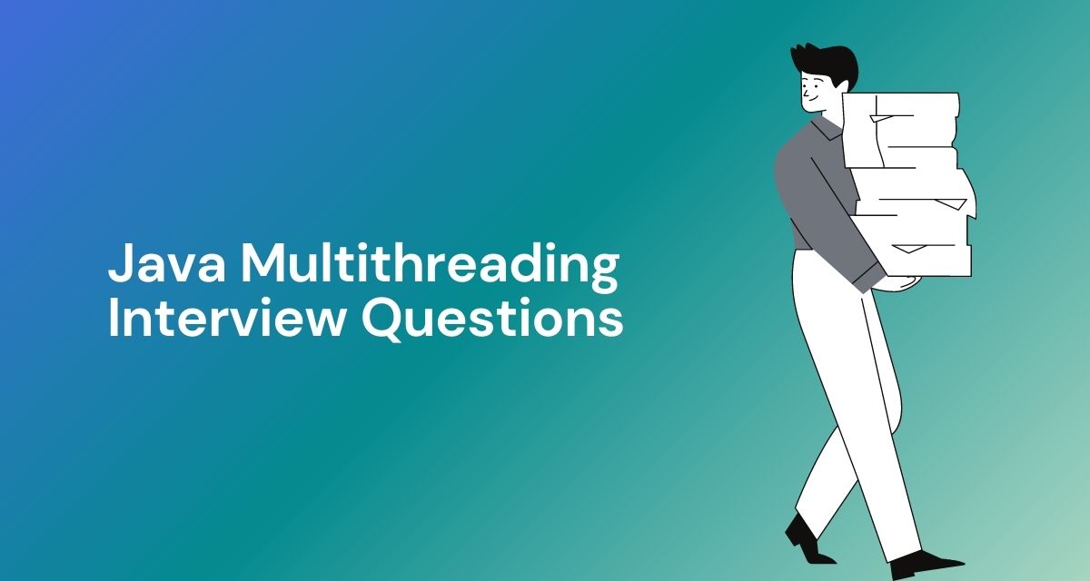 Java Multithreading Interview Questions With Answers CalliCoder